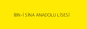 İBN-İ SİNA ANADOLU LİSESİ
